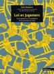 LOI ET JUGEMENT - UNE ENQUETE SUR LE PROBLEME DE LA PRATIQUE 